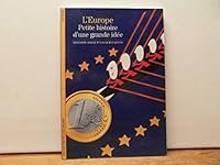 L'Europe: Petite histoire d'une grande idée (Number 367) 2070358097 Book Cover