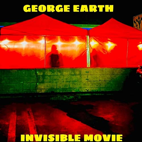 Play Invisible Movie by George Earth on Amazon Music