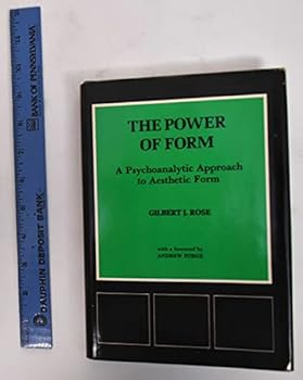 Hardcover The Power of Form: A Psychoanalytic Approach to Aesthetic Form Book