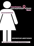 Miss Independent Woman Documentary