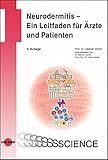 simon arzt  Neurodermitis – Ein Leitfaden für Ärzte und Patienten (UNI-MED Science)
