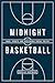 Midnight Basketball: Race, Sports, and Neoliberal Social Policy