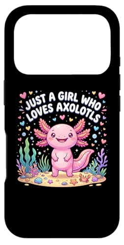Axolotl Kawaii Just A Girl Who Loves Axolotls �X�}�z�P�[�X iPhone 17 Pro �p