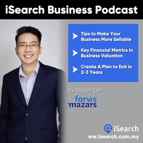 How Business Owners Can Prepare for A Successful Exit in 1-2 Years - Roger Loh (Forvis Mazars)