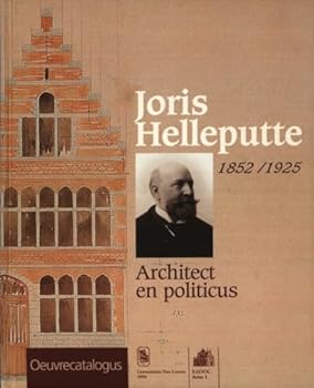 Hardcover Joris Helleputte: Architect En Politicus, 1852/1925 [Dutch] Book