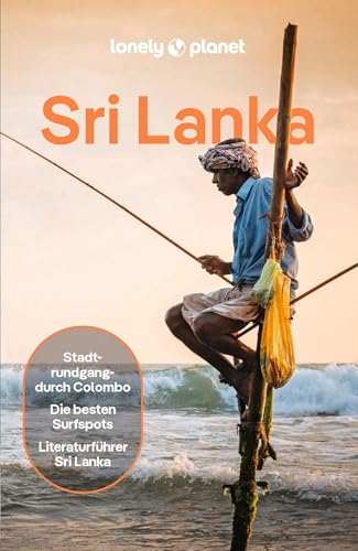 LONELY PLANET Reiseführer E-Book Sri Lanka: Eigene Wege gehen und Einzigartiges erleben.