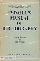 Esdaile's Manual of Bibliography B0006BT1I0 Book Cover