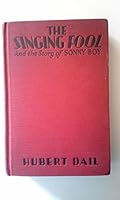 The Singing Fool And the Story of Sonny Boy B00HPKMVDM Book Cover