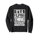 Photo Gallery it s a filipino thing you wouldn t understand philippines felpa Photo Gallery it s a filipino thing you wouldn t understand philippines felpa