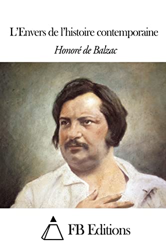 L’Envers de l’histoire contemporaine (French Edition)