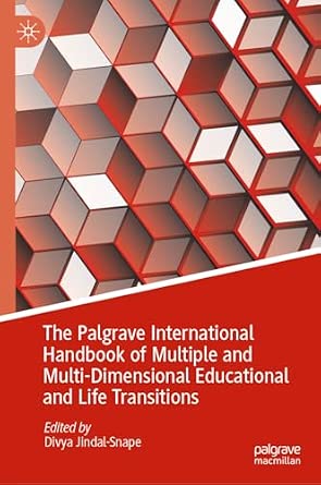 The Palgrave International Handbook of Multiple and Multi-Dimensional Educational and Life Transitions-Wow! eBook