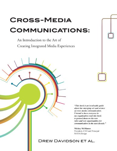 Cover of Cross-Media Communications: an Introduction to the Art of Creating Integrated Media Experiences