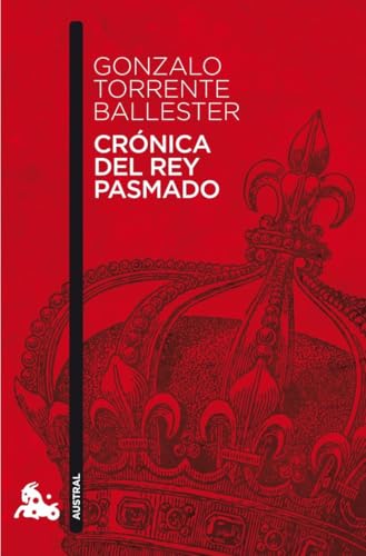 Crónica del rey pasmado: 1 (Contemporánea)