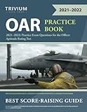 OAR Practice Book 2021-2022: Practice Exam Questions for the Officer Aptitude Rating Test