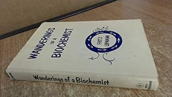 Hardcover Wanderings of a Biochemist Book