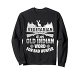 Vegetarian Is Old Indian Word For Bad Hunter Gift
