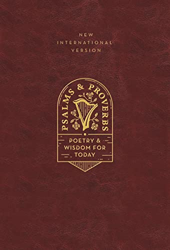 NIV, Psalms and Proverbs, Leathersoft over Board, Burgundy, Comfort Print: Poetry and Wisdom for Today
