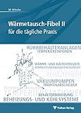  Wärmetausch-Fibel II: für die tägliche Praxis