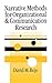 Narrative Methods for Organizational & Communication Research (SAGE series in Management Research)
