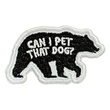 Can I Pet That Dog Patch Funny Black Bear Dawg Patch Funny Meme Viral Video Embroidered Patches for Caps, Bags, Backpacks, Hat, Jackets, Uniform DIY Gifts for Her Him 3 Inches