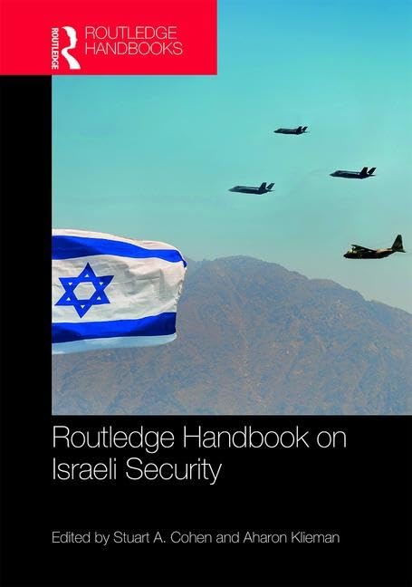 Routledge Handbook on Israeli Security      1st Edition