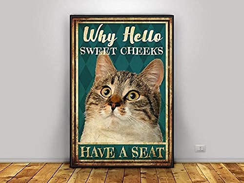 Signswhy Hello Sweet Cheeks Has A Seatcat Funnysign Best Giftwall Art Quote Art Sign Funny Vintage Metal Sign Poster 8X12 Inches