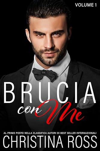 Brucia con Me (Volume 1): Una serie romantica di suspense