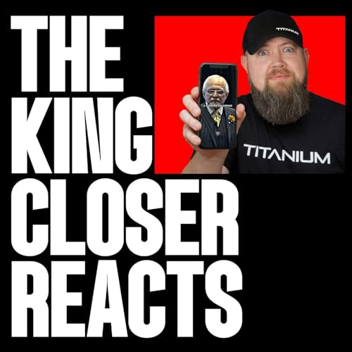 2,000 Cold Calls From $1M?! | King Closer Reacts Podcast Por  arte de portada