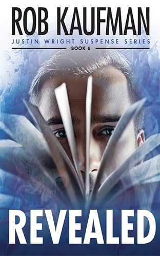 REVEALED: The Final Chapter (Justin Wright Suspense Series Book 6)