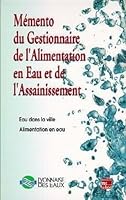 Mémento du gestionnaire de l'alimentation en eau et de l'assainissement 2852069350 Book Cover