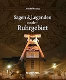 Sagen und Legenden aus dem Ruhrgebiet - Monika Detering 