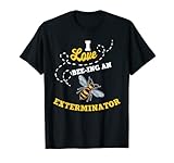 Exterminator Honey Bee Job Apparel