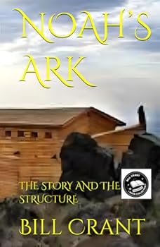 Hardcover NOAH’S ARK: THE STORY AND THE STRUCTURE Book