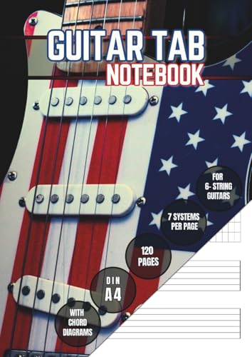 Guitar Tab Notebook: Tablature Journal with Chord Diagrams | 120 Pages | 7 Blank Tab Systems per Page | Ideal for Guitarists, Students, and Teachers | ... Guitars | With Explanations (A4, Softcover)