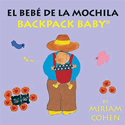 Backpack Baby / El BebÃ© De La Mochila-Backpack Baby Board Books (English/Spanish Edition) (English and Spanish Edition)