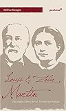  Louis & Zelie Martin: Die seligen Eltern der hl. Therese von Lisieux