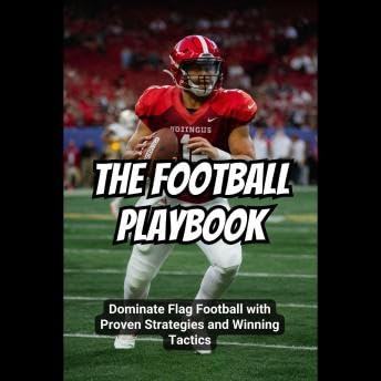 Football Playbook: Dominate Flag Football with Proven Strategies and Winning Tactics - Stan Dougherty