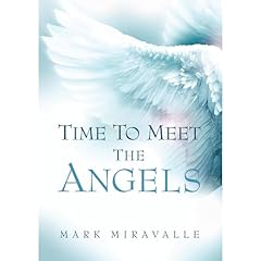Time to Meet the Angels Audiolibro Por Dr. Mark Miravalle arte de portada