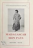 Madagascar, mon pays (French Edition)