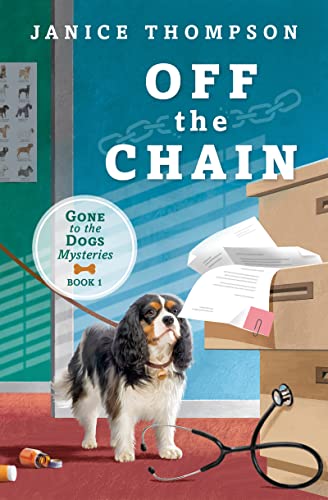 Off the Chain: Book One - Gone to the Dogs series