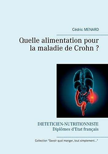 Télécharger Quelle alimentation pour la maladie de Crohn ? Livre PDF Gratuit