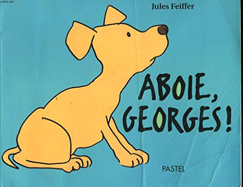 Aboie, Georges ! [French] 2211071651 Book Cover