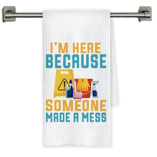 Chicimln Funny Housekeeper Kitchen Towels, Housekeeper Gifts Decorative Hand Towels for Bathroom, I'm Here Because Someone Made a Mess Dish Tea Towel Drying Cloth for Kitchen, 16x24 Inch