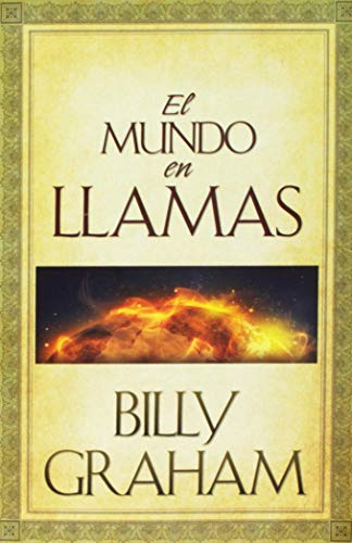 El Mundo En Llamas/World Aflame 0311460917 Book Cover