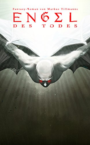 Teufel: Engel des Todes (Die Luzifer-Chroniken 2) (German Edition)
