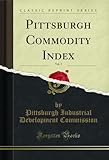pittsburgh pirates shop  Pittsburgh Commodity Index, Vol. 1 (Classic Reprint) (English Edition)