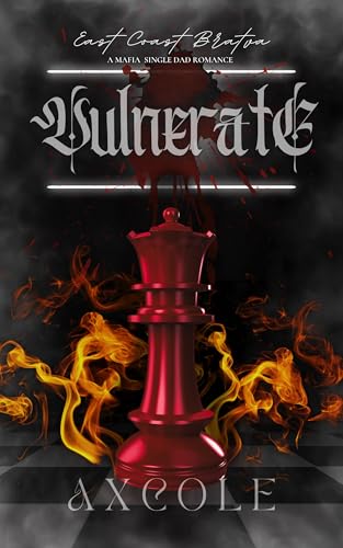 Vulnerate: A Mafia Single Dad Romance (East Coast Bratva Book 3)
