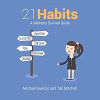 21 Habits: A Wellness Survival Guide 0996441700 Book Cover