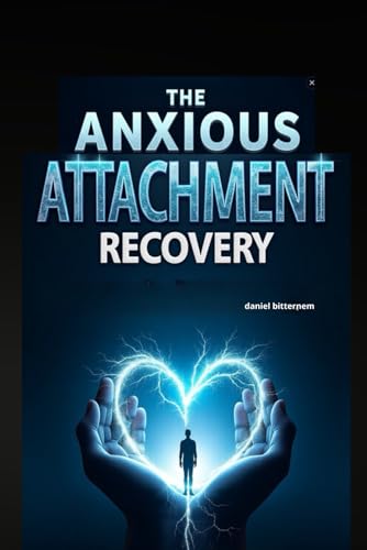 The Anxious Attachment Recovery Workbook: Heal Insecurity, Build Self-Worth & Create Secure Relationships with Proven Tools & Reflective Practices image 2