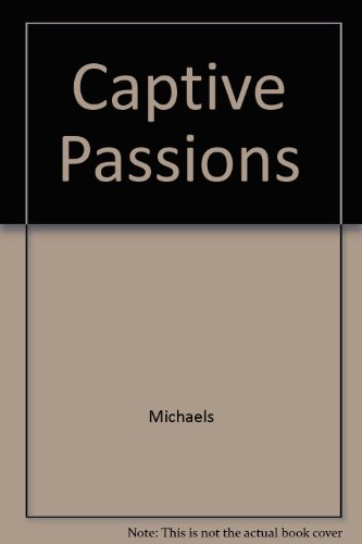 Captive Passions 0345280539 Book Cover